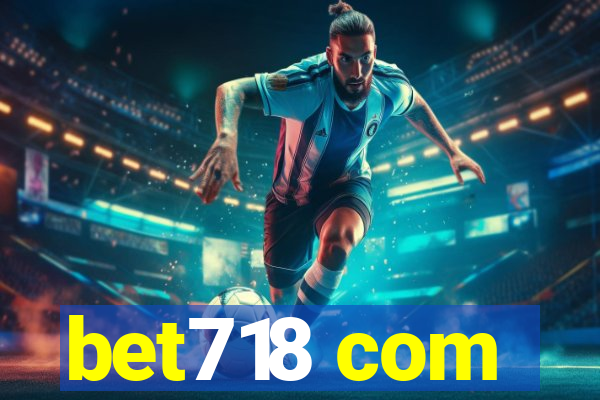 bet718 com